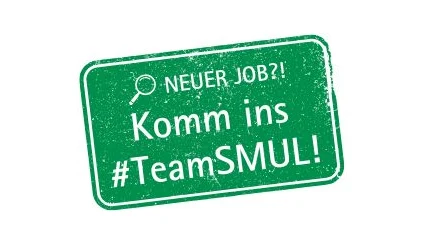 Komm ins Team SMUL! Grünes Rechteck mit Aufschrift: Neuer Job? Komm ins Team SMUL!